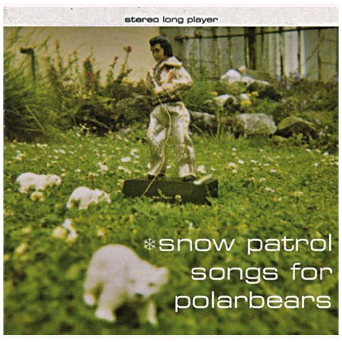 SNOW PATROL/SONGS FOR POLAR BEARS